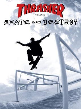 Thrasher: Skate & Destroy