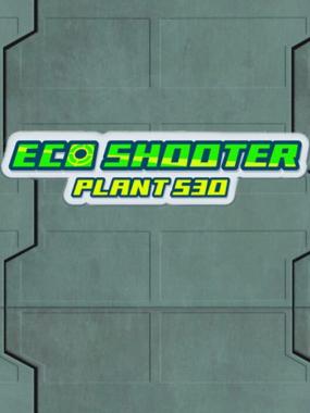 Eco Shooter: Plant 530