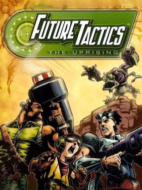 Future Tactics: The Uprising