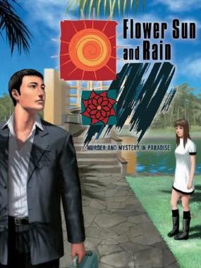 Flower, Sun and Rain: Murder and Mystery in Paradise