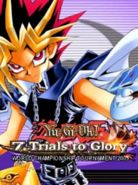 Yu-Gi-Oh! 7 Trials to Glory