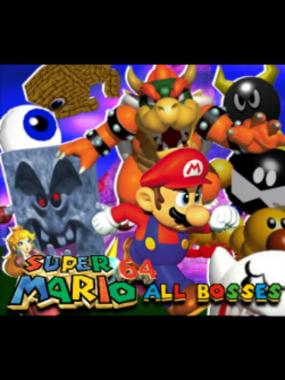 Super Mario 64 All Bosses