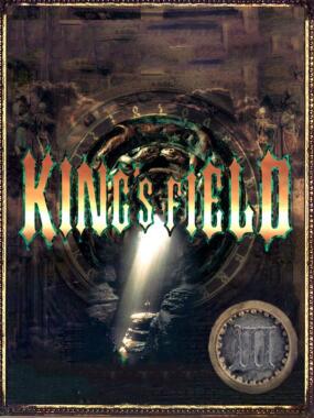 Kings Field III – Pilot Style