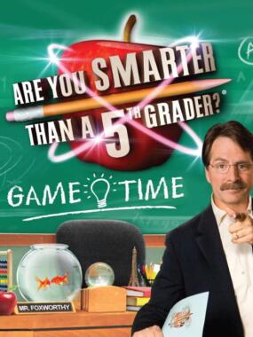 Are You Smarter than a 5th Grader?  Game Time