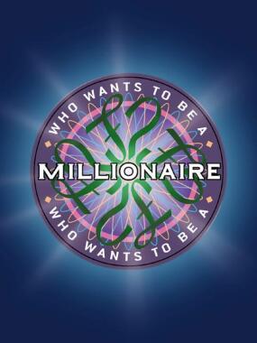 Who Wants to Be a Millionaire