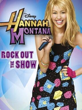 Hannah Montana – Rock Out the Show