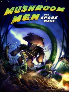 Mushroom Men: The Spore Wars