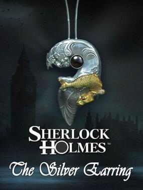 Sherlock Holmes: The Silver Earring