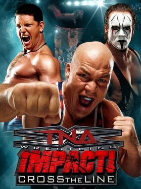 TNA Impact – Cross the Line