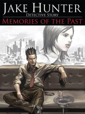 Jake Hunter: Detective Story: Memories of the Past