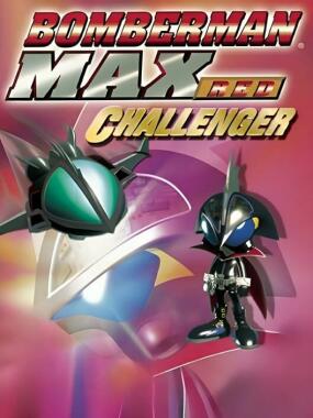 Bomberman Max – Red Challenger