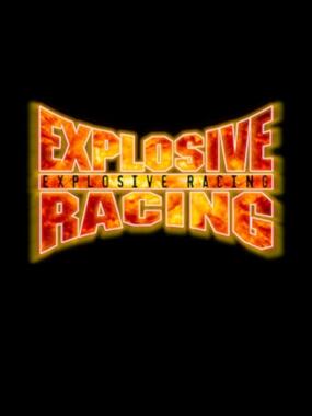 Explosive Racing