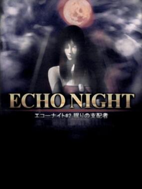 Echo Night #2: Nemuri no Shihaisha