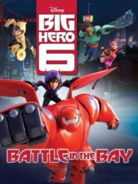 Disney Big Hero 6: Battle in the Bay