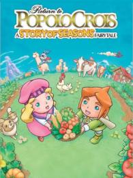 Return to Popolocrois: A Story of Seasons Fairytale