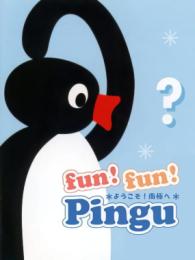 Fun! Fun! Pingu!