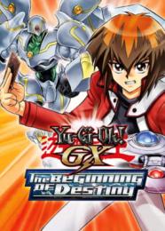 Yu-Gi-Oh! GX – The Beginning of Destiny